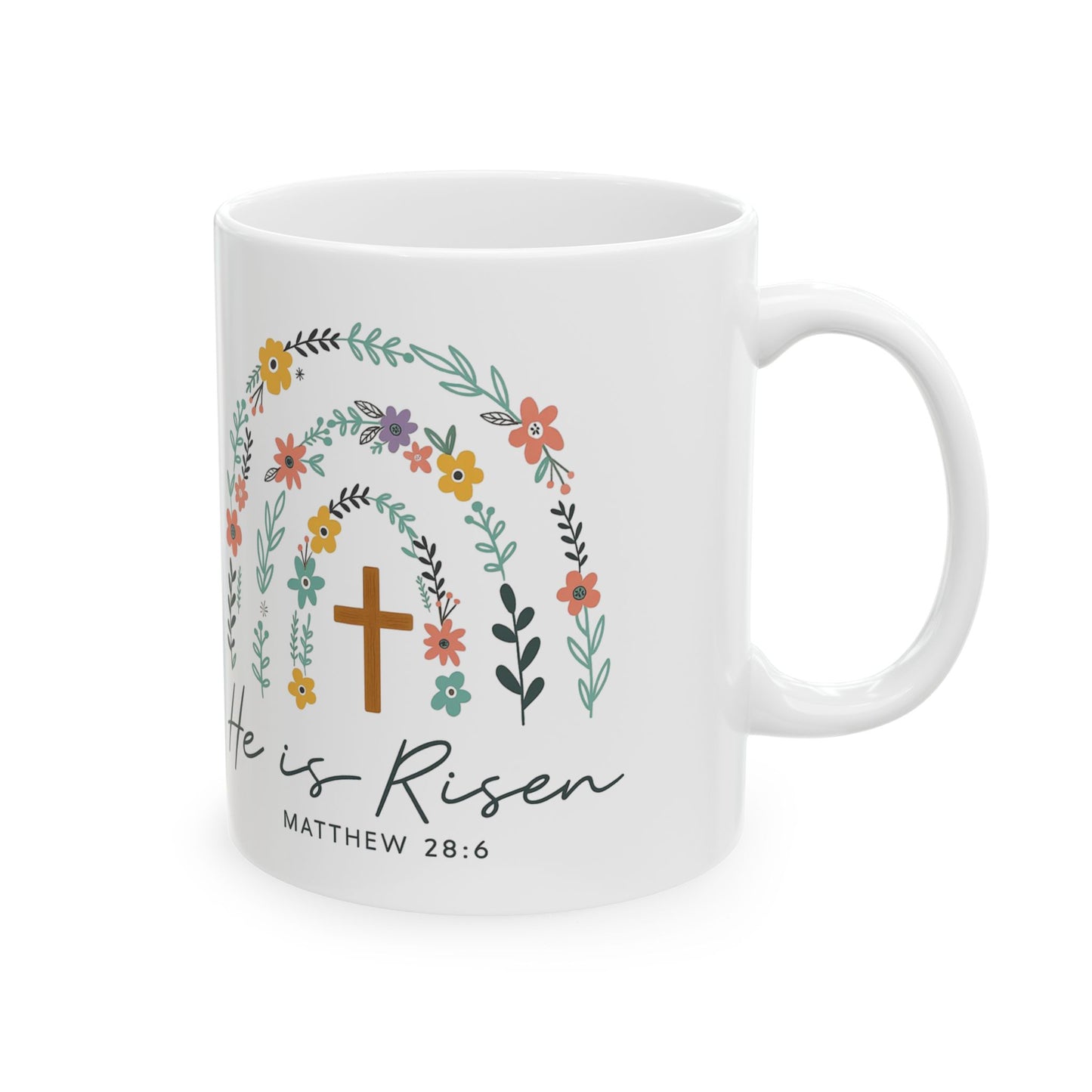 Floral Inspiration Mug, He is Risen Coffee Cup - 11 Oz or 15 Oz