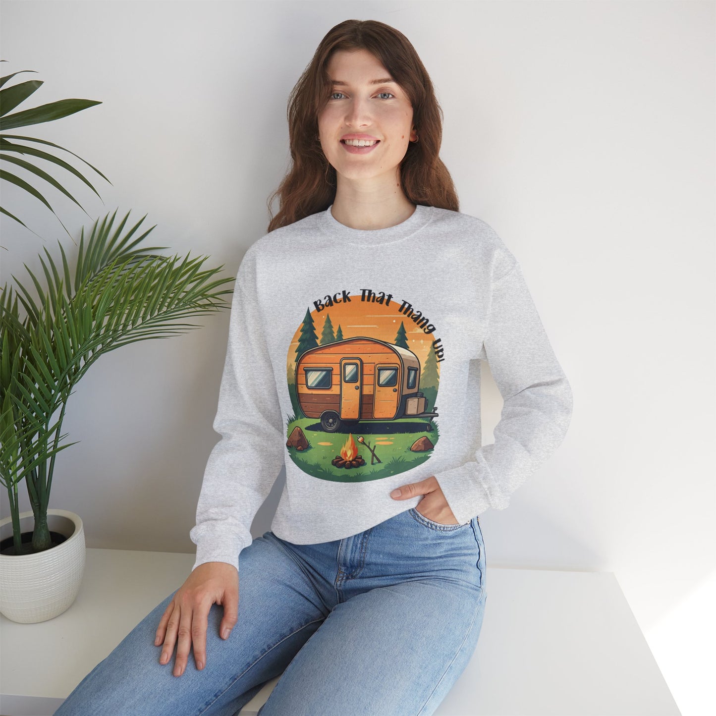 Camping Lover's Sweatshirt - "Back That Thang Up"