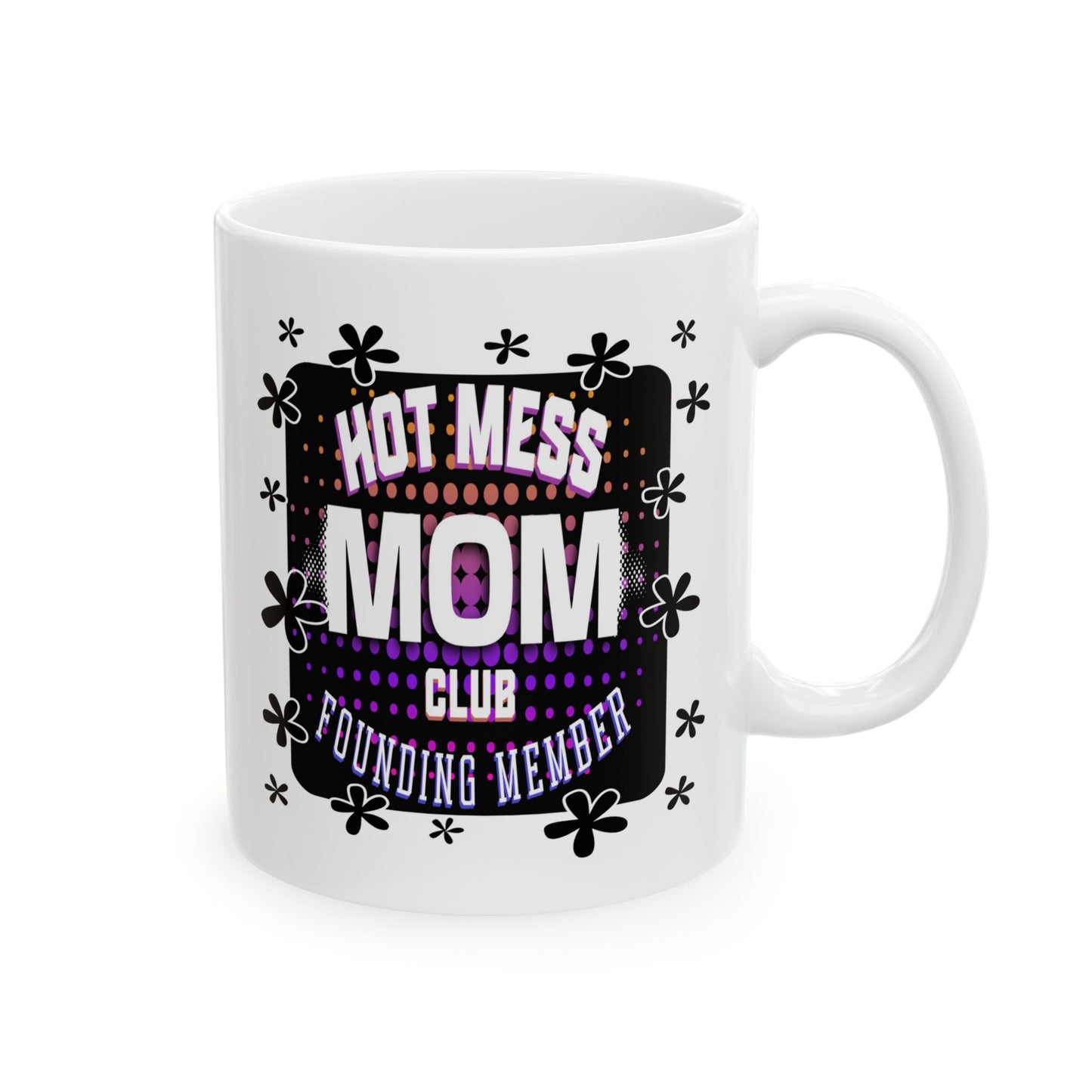 Hot Mess Mom Club Mug, Funny Ceramic Coffee Cup for Moms
