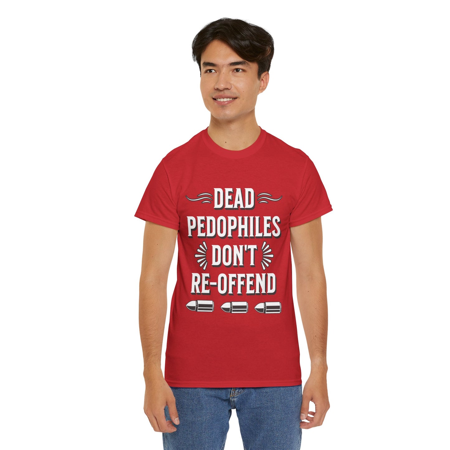 Dead Pedophiles Don't Re-Offend Statement Tee, Casual Wear, Awareness Apparel, Adult Humor, Sarcastic T-Shirt