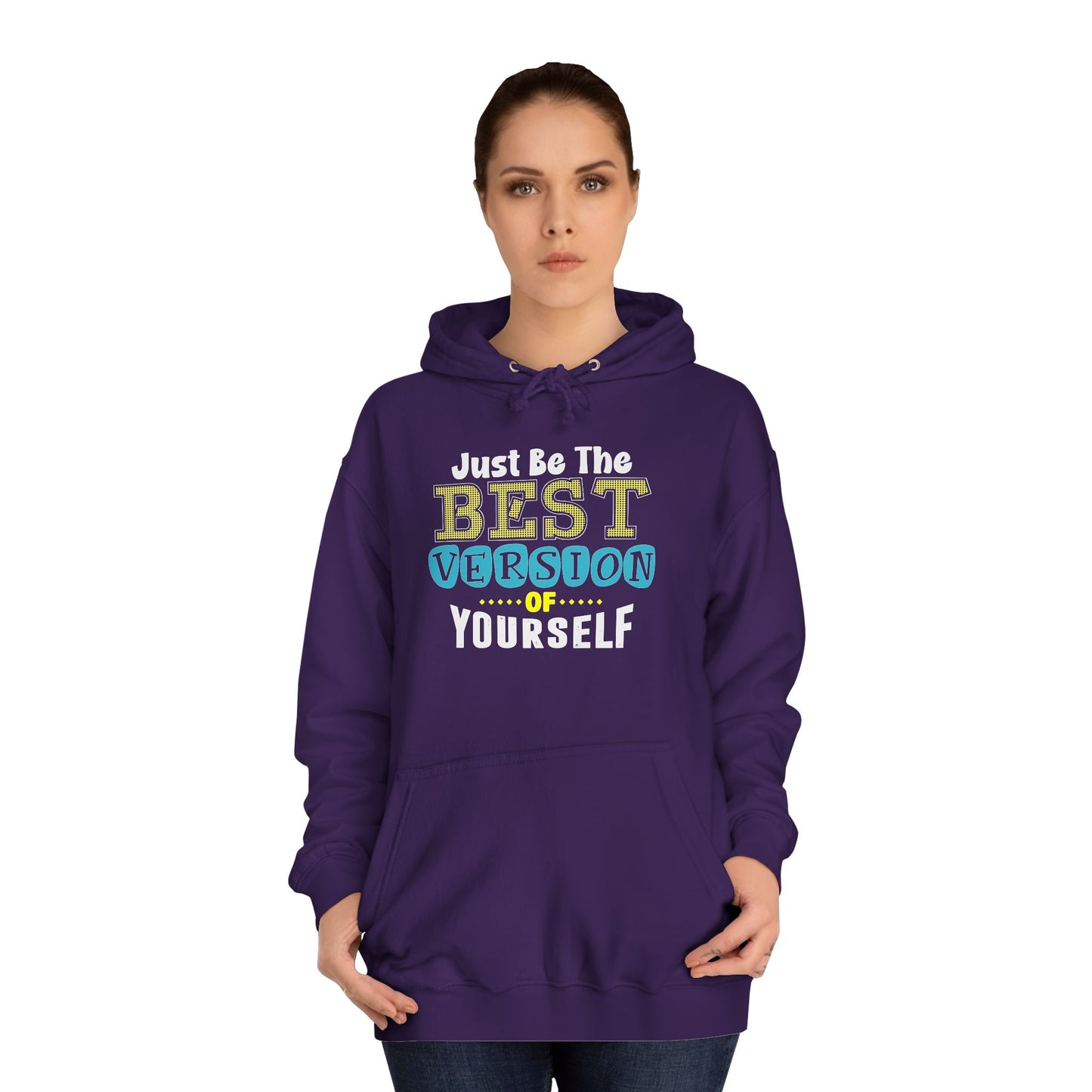"Just Be The Best Version of Yourself" Unisex Hoodie