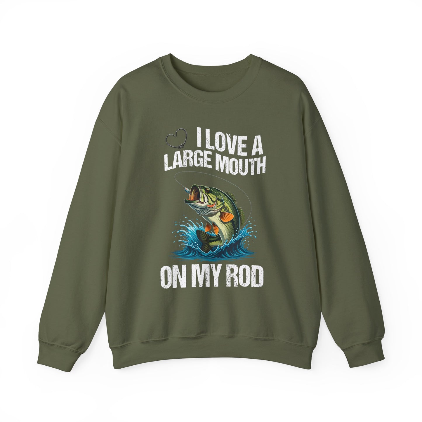I Love a Large Mouth on my Rod Fishing Sweatshirt