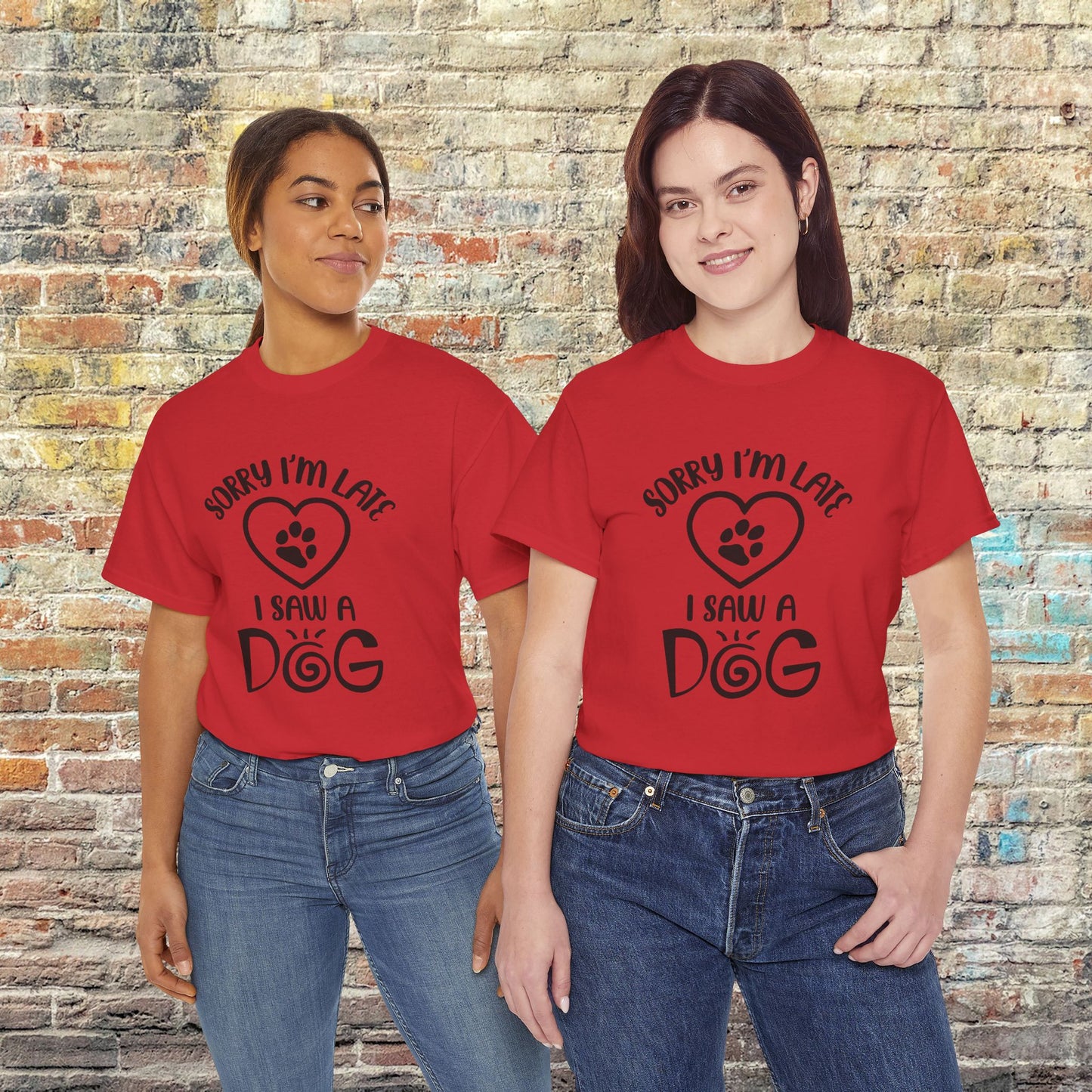 Sorry I'm Late, I Saw a Dog T-Shirt – Funny Dog Lover Tee for Men & Women