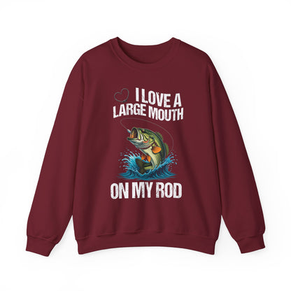 I Love a Large Mouth on my Rod Fishing Sweatshirt