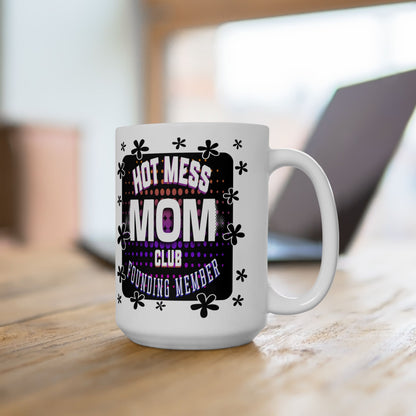 Hot Mess Mom Club Mug, Funny Ceramic Coffee Cup for Moms