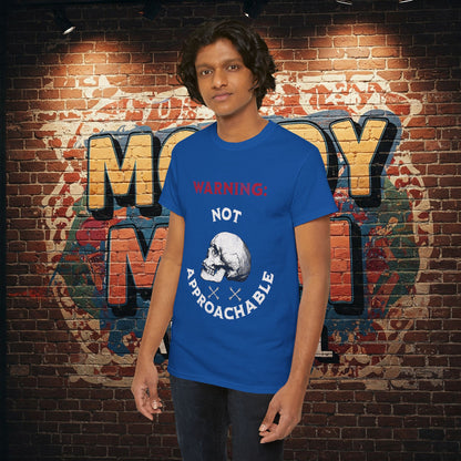 Warning: Not Approachable T-Shirt for Anti-social and Introverted People