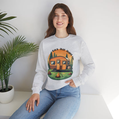 Camping Lover's Sweatshirt - "Back That Thang Up"