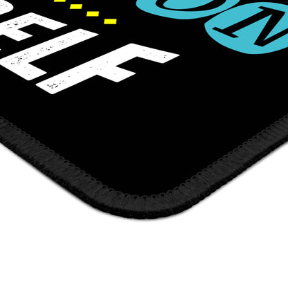 Just Be the Best Version of Yourself Motivational Gaming Mousepad
