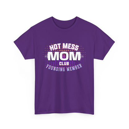 Hot Mess Mom Club T-Shirt – Founding Member | Funny Retro Y2K Mom Life Tee