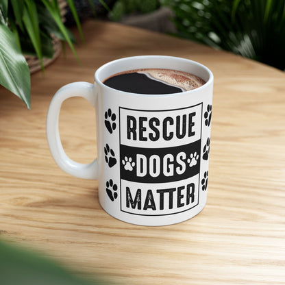 Rescue Dogs Matter Coffee Mug (11 or 15 Oz)