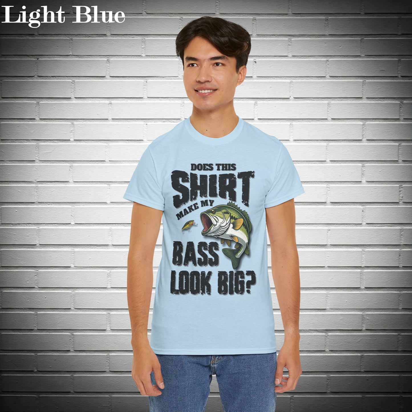 Does This Shirt Make My Bass Look Big, Funny Fisherman's T-shirt