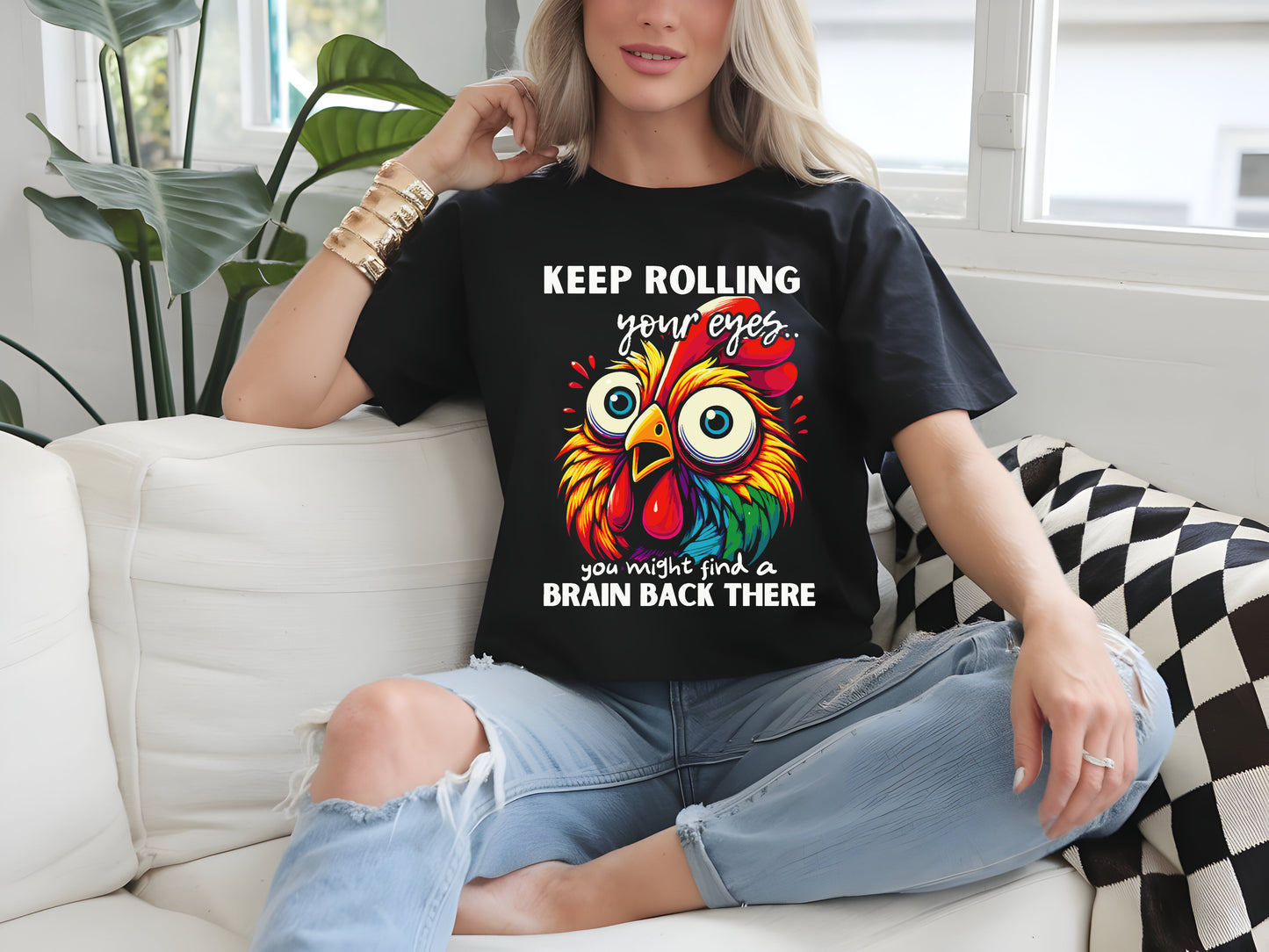 Funny & Snarky "Keep Rolling Your Eyes, You Might Find a Brain" Chicken Head Graphic Humor Tee