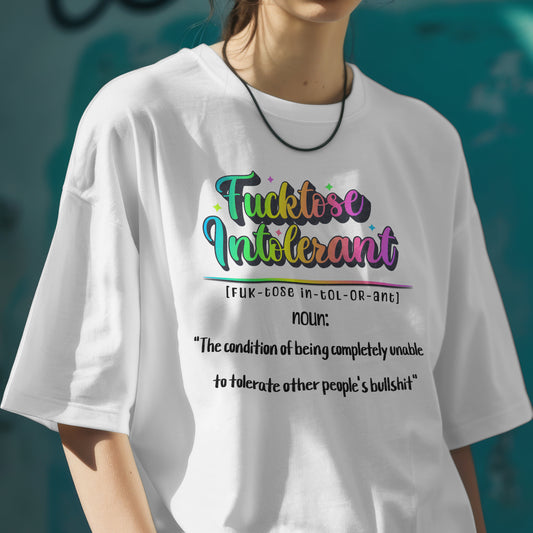 Fucktose Intolerant Funny Definition T-Shirt