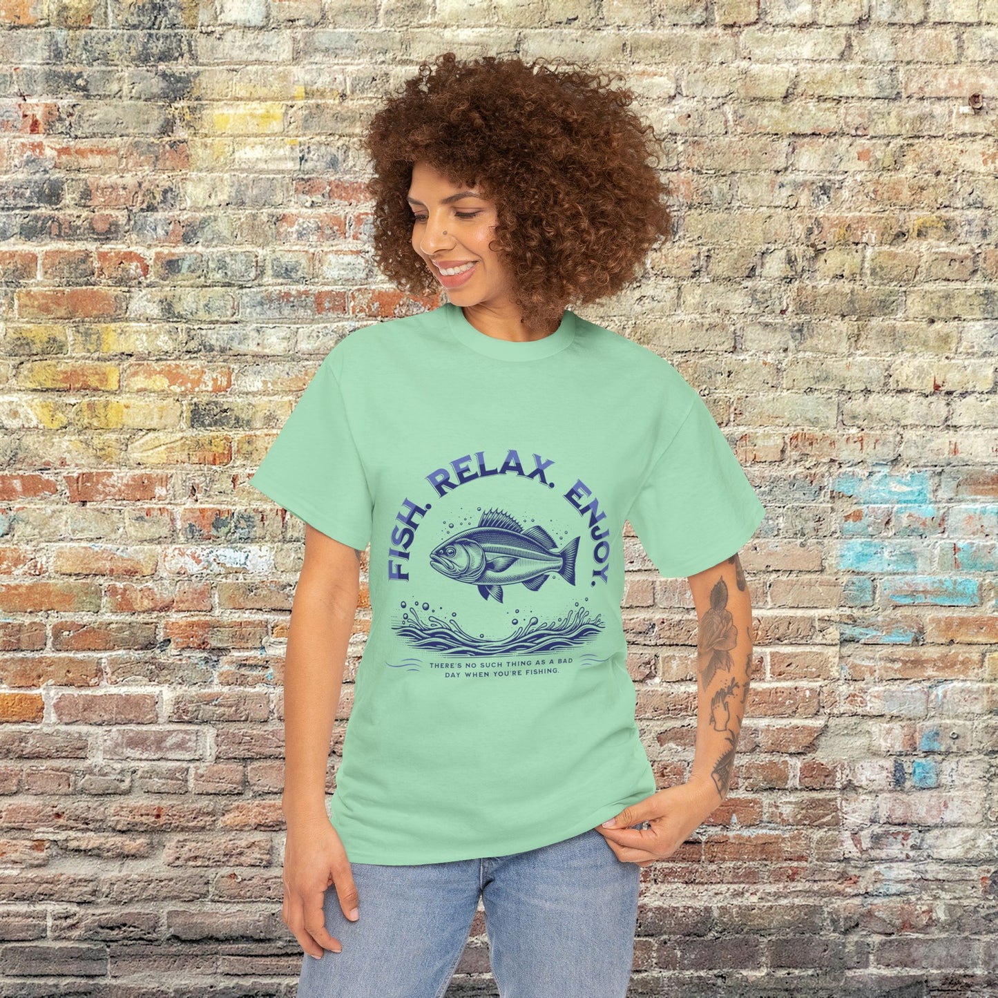 Fish, Relax, Enjoy—There's No Such Thing as a Bad Day When You're Fishing T-Shirt