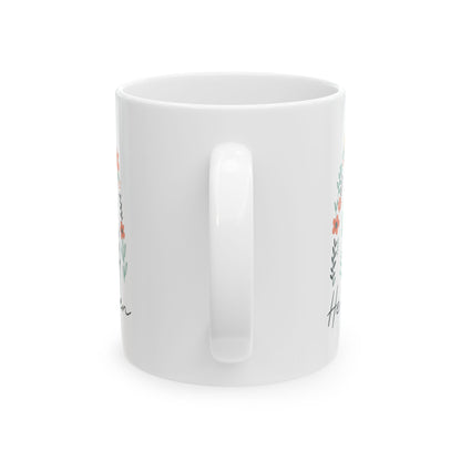 Floral Inspiration Mug, He is Risen Coffee Cup - 11 Oz or 15 Oz
