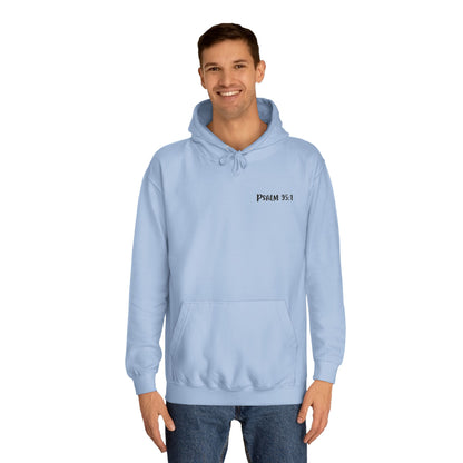 Psalm 95:1 Created to Worship Hoodie