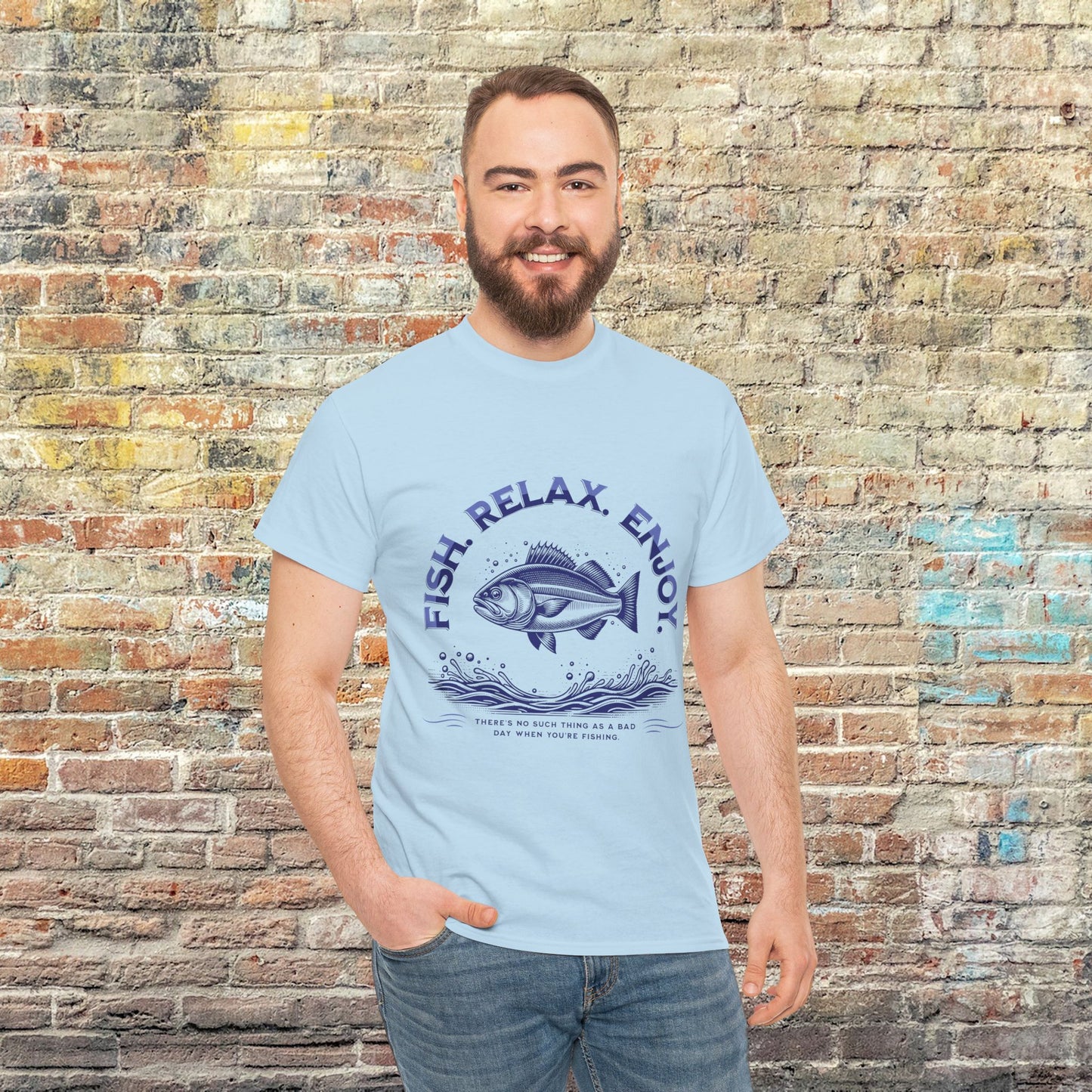 Fish, Relax, Enjoy—There's No Such Thing as a Bad Day When You're Fishing T-Shirt