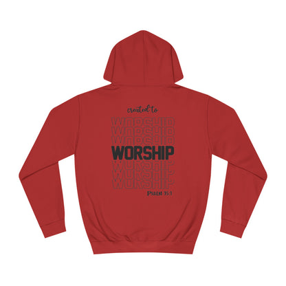 Psalm 95:1 Created to Worship Hoodie