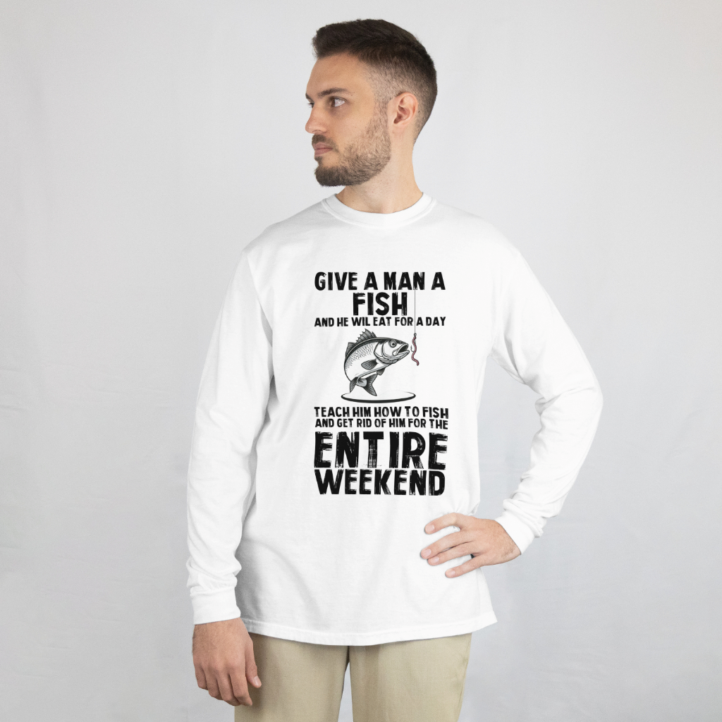 Teach a Man to Fish Funny Tee - L/S, SS Front or Back Graphic (Option #2)