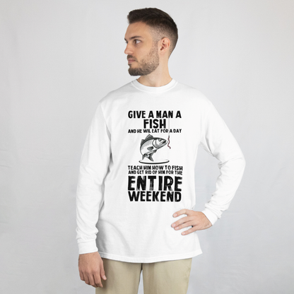 Teach a Man to Fish Funny Tee - L/S, SS Front or Back Graphic (Option #2)