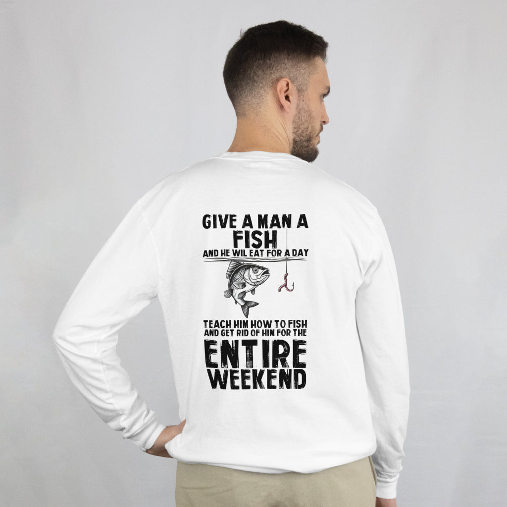 Teach a Man to Fish Funny Tee - L/S, SS Front or Back Graphic